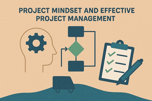 Project Mindset and Effective Project Management